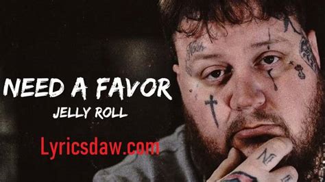 favor lyrics|favor lyrics by jelly roll.